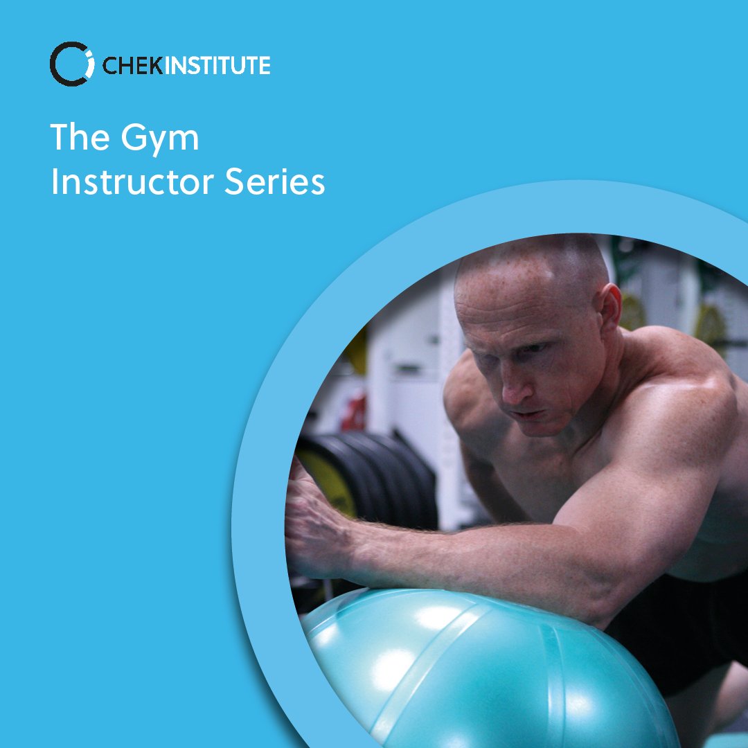 CHEK Gym Instructor Series